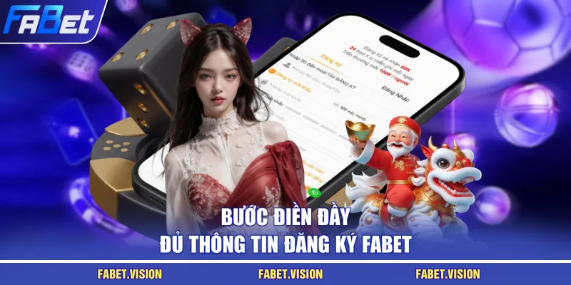 Bước điền đầy đủ thông tin đăng ký FABET