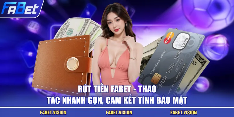 Rút tiền FABET