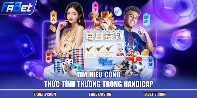 Tìm hiểu công thức tính thưởng trong handicap